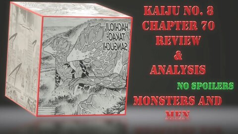 Kaiju No. 8 Chapter 70 Review & Analysis No Spoilers - The Best of Men and the Worst of Monsters