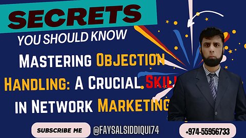 Mastering Objection Handling: A Crucial Skill in Network Marketing