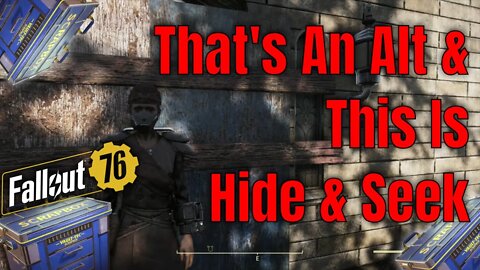 Hide And Seek PvP Plus - They Should Know Better Low Levels in Fallout 76 Are Alts