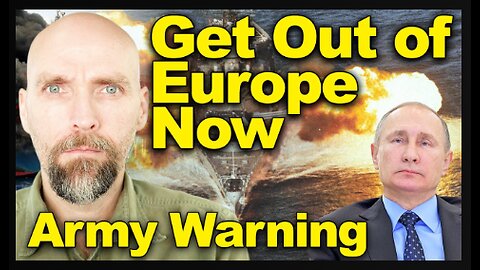 GET OUT! MILITARY WARNING TO LEAVE EUROPE. RUSSIA SAYS THE UK IS TO BLAME!