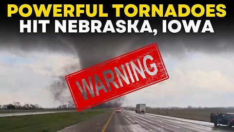‘Historic’ Nebraska tornadoes, storms leave damage in their wake | WARNINGGG