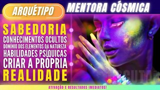 Arquétipo Mentora Cósmica Extremamente poderoso | Resultados imediatos