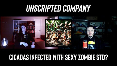 Hypersexual Zombie Cicadas, Internet Addicted Tribes, and Government Spending | Unscripted Company