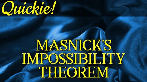 Quickie: Masnick's Impossibility Theorem