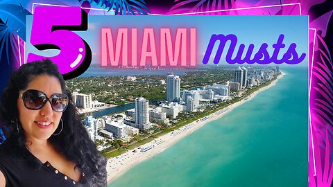 5 Miami Musts + Bonus Favorite Restaurants!