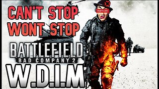 [W.D.I.M.] When In Doubt, Blow Them Up! | Battlefield: Bad Company 2