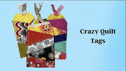Crazy Quilt Tags #ttstagtuesday