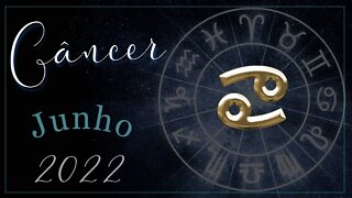 ♋ [JUNHO 2022] 📜 MENSAGEM para o signo de CÂNCER🕯♋