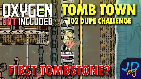 The First Death is? ⚰️ Ep 13 💀 Oxygen Not Included TombTown 🪦 Survival Guide, Challenge
