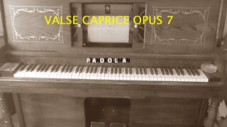 VALSE CAPRICE OPUS 7