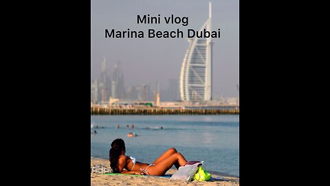 mini vlog Marina Beach Dubai