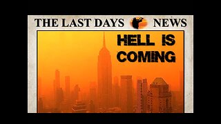 Warnings From God! Hell on Earth is Coming!