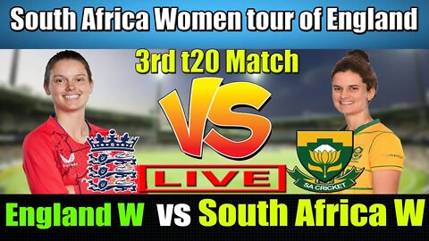 England Women vs South Africa Women Live , 3RD T20I Live , SAW vs ENGW T20I LIVE