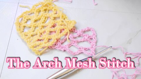 How to Crochet the Arch Mesh Stitch