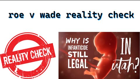 Roe V Wade Reality Check