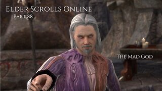 The Elder Scrolls Online Part 88 - The Mad God