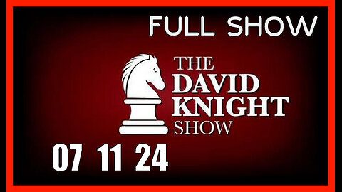 DAVID KNIGHT (Full Show) 07_11_24 Thurssday