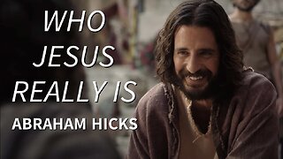 Abraham Hicks—Who Really is Jesus? [A Rare Moment WITHOUT Jest From Abraham About the Topic] (Vintage 1990's Abraham)