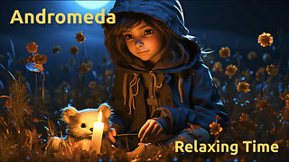 Andromeda ~ The Tranquil Power of Relaxing Music