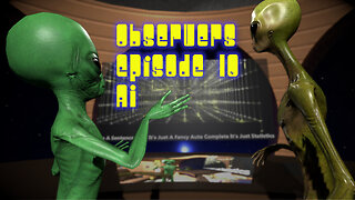 Observers Episode 10 - AI - Flatscreen Version