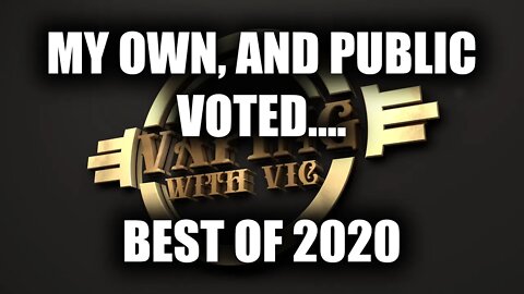 Watts UP Special - My Personal (and the public poll) Best of 2020