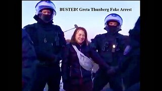 Greta Thunberg Fake Arrest Shows World That We Are Watching A Movie Starring Hypocrites And Demons
