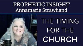 Prophetic Insight: The Timing For The Church