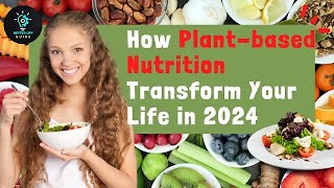How 2024's Plant-Based Nutrition Will Change Your Life #vegan