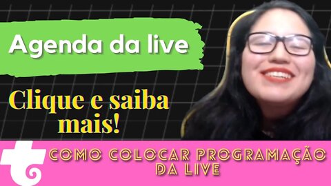 Agenda - Trovo, Como colocar programação da live - Trovo