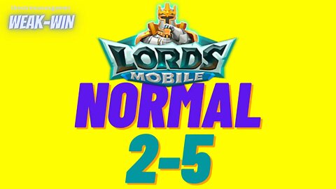 Lords Mobile: WEAK-WIN Hero Stage Normal 2-5