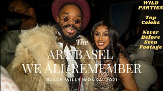 Art Basel 2021- Insane Play Boy Mansion Cardi B Party - Black Willy Wonka - Legend Already Made