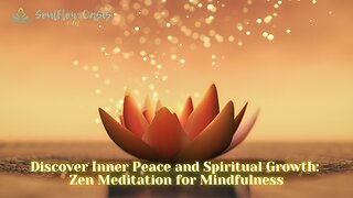 Experience Tranquility and Spiritual Growth through Zen Meditation for Mindfulness