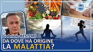 Da dove ha origine la malattia? - Dr. Gabriele Restori