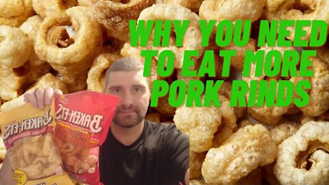 Why you need to eat more pork rinds