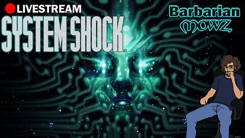System Shock 2023 - Level 2 of CITADEL STATION!!