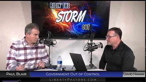 Government Out of Control | Ridin' the Storm Out | 1/19/23 | (S.5 Ep.3)