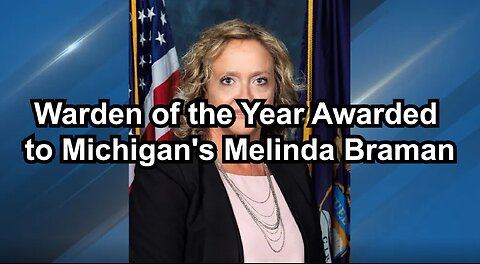 Warden of the Year Awarded to Michigan's Melinda Braman