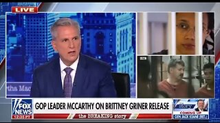 Kevin McCarthy: Griner Swap Is A Big Win For Putin