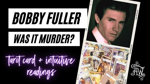 Bobby Fuller Death - What Happened To Him? Psychic Reading