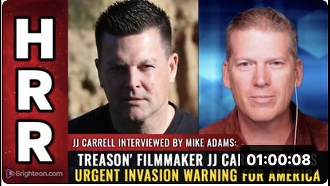 TREASON' filmmaker JJ Carrell issues urgent INVASION warning for America