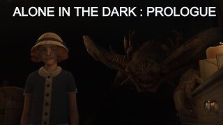 ALONE IN THE DARK : PROLOGUE