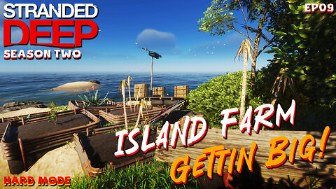 Our Island Farm Is Getting Quite Large | S2EP09
