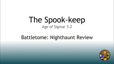 The Stormkeep #21 - Battletome: Nighthaunt Review