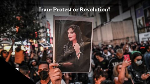 Iran: Protest or Revolution?