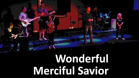 Wonderful Merciful Savior