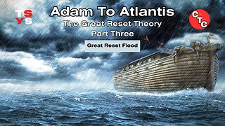 The Great Reset Flood Theory