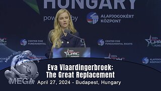 12.54 PM · Apr 27, 2024 from Budapest, Hungary -- Through Usurpation the Globalist Crime Syndicate Advances. Through NON-COLLABORATION We The People MUST STOP THEM -- Eva Vlaardingerbroek at CPAC Hungary: The Great Replacement Is No Longer A Theory