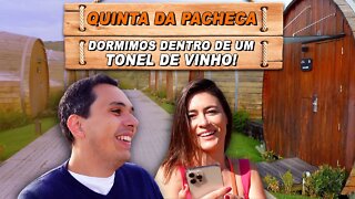 Dormirmos em um tonel de Vinho! Quinta da Pacheca uma experiência única.