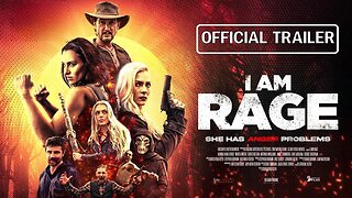 I am Rage Official Trailer