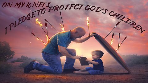 On My Knees I Pledge to Protect God’s Children